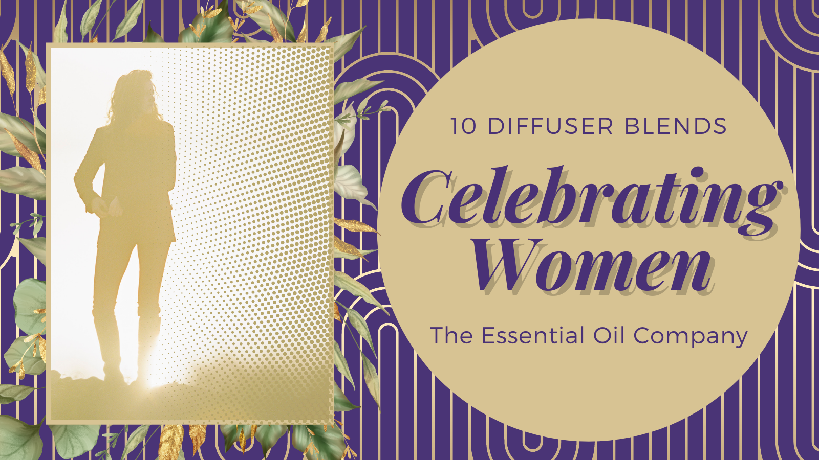 Celebrating women 10 diffuser blends