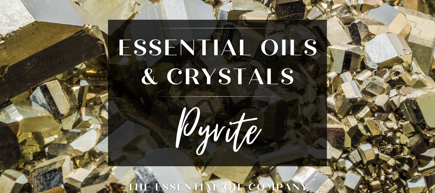 Essential Oils & Crystals: Pyrite