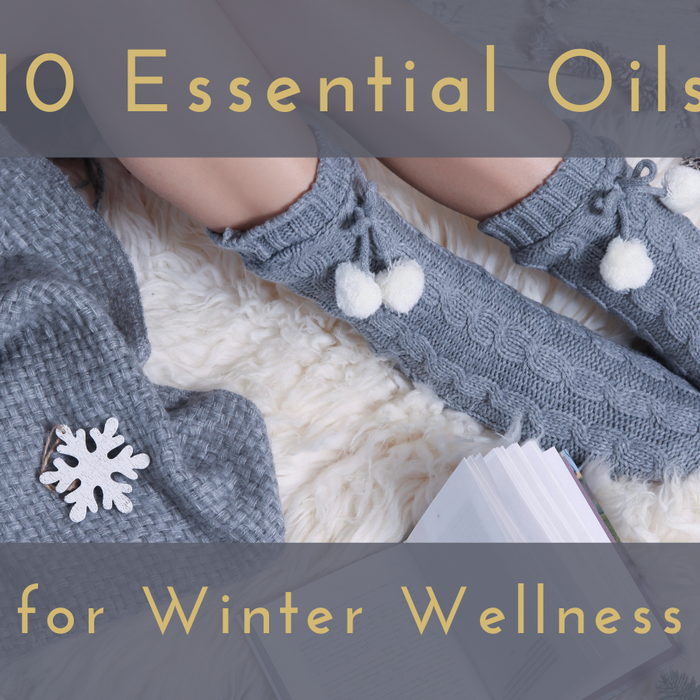 10 essential oils for winter wellness