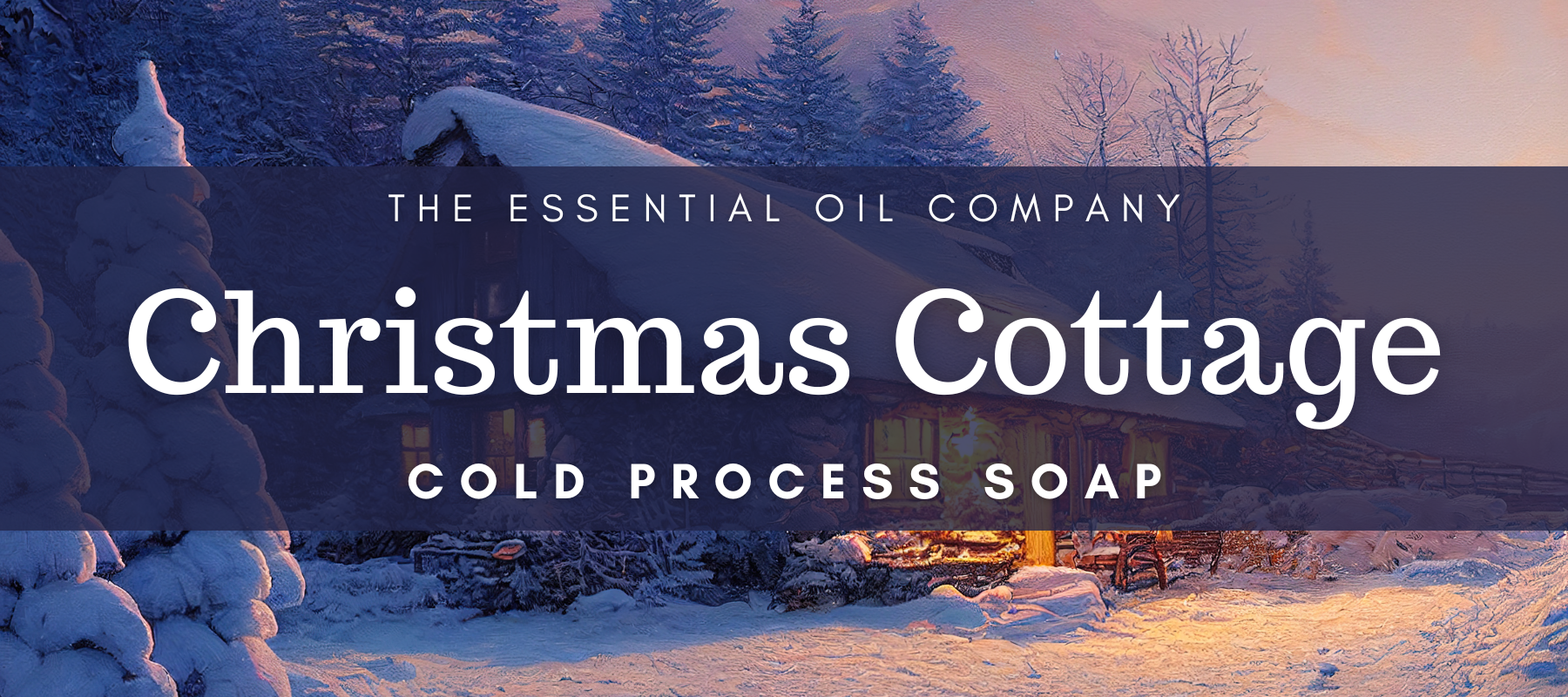 Christmas Cottage Cold Process Soap
