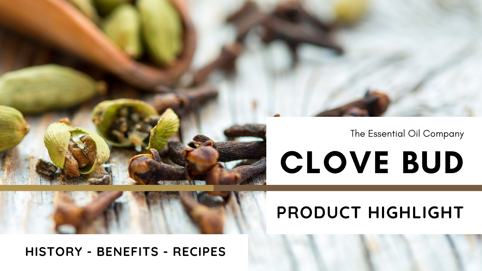 Clove Bud: Product Highlight