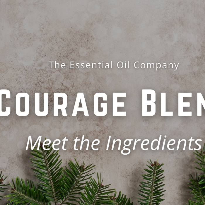 Courage Blend: Meet the Ingredients