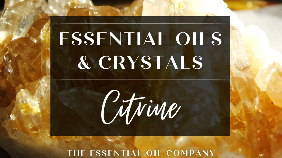 Essential Oils & Crystals: Citrine