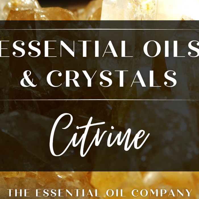 Essential Oils & Crystals: Citrine