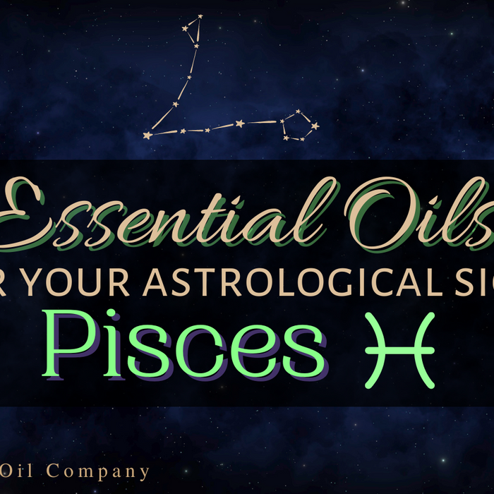 essential oils astrological sign Pisces
