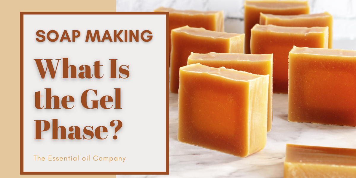 Soap Making What is the Gel Phase? — The Essential Oil Company