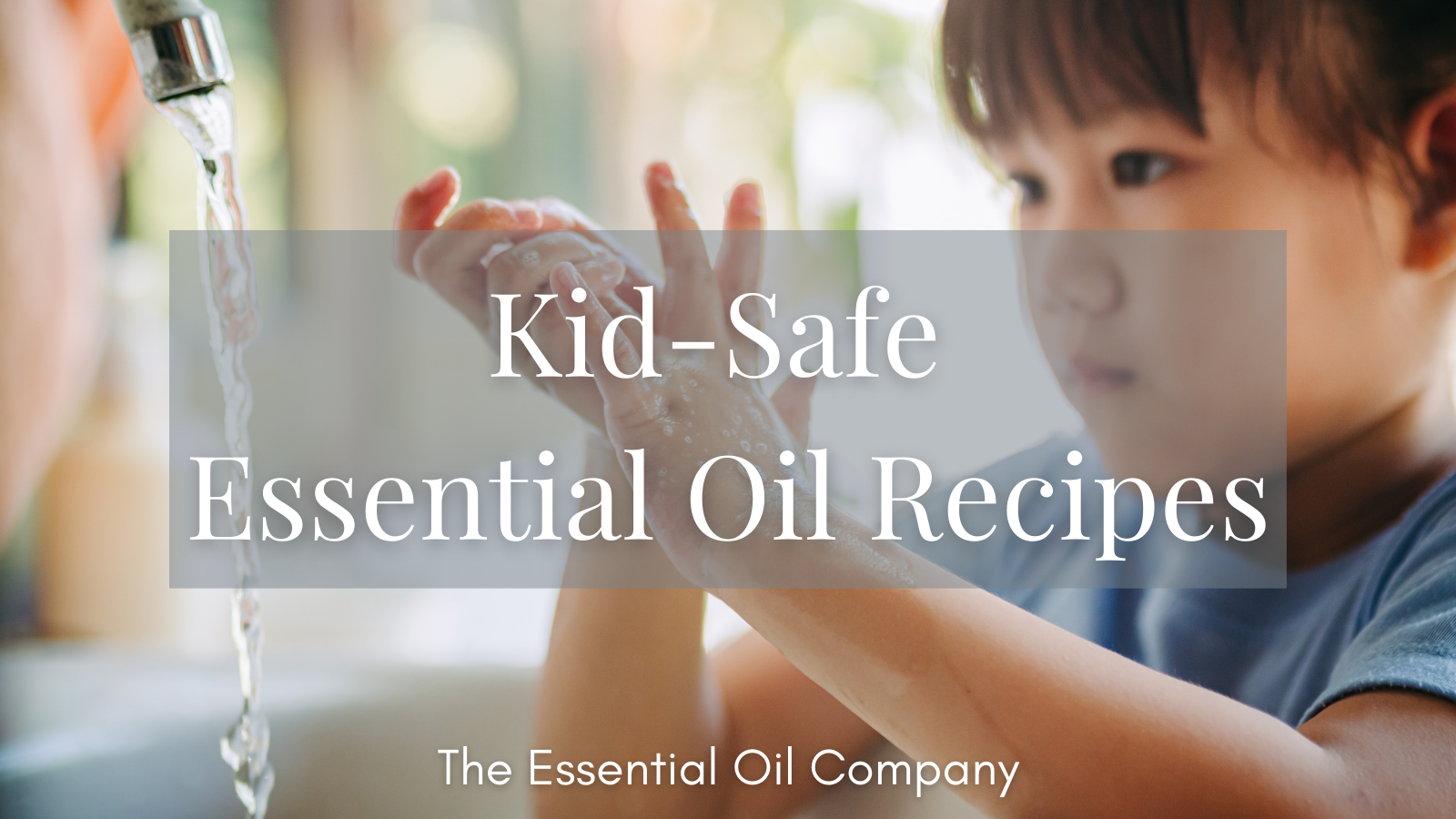 Kid safe essential oil recipes