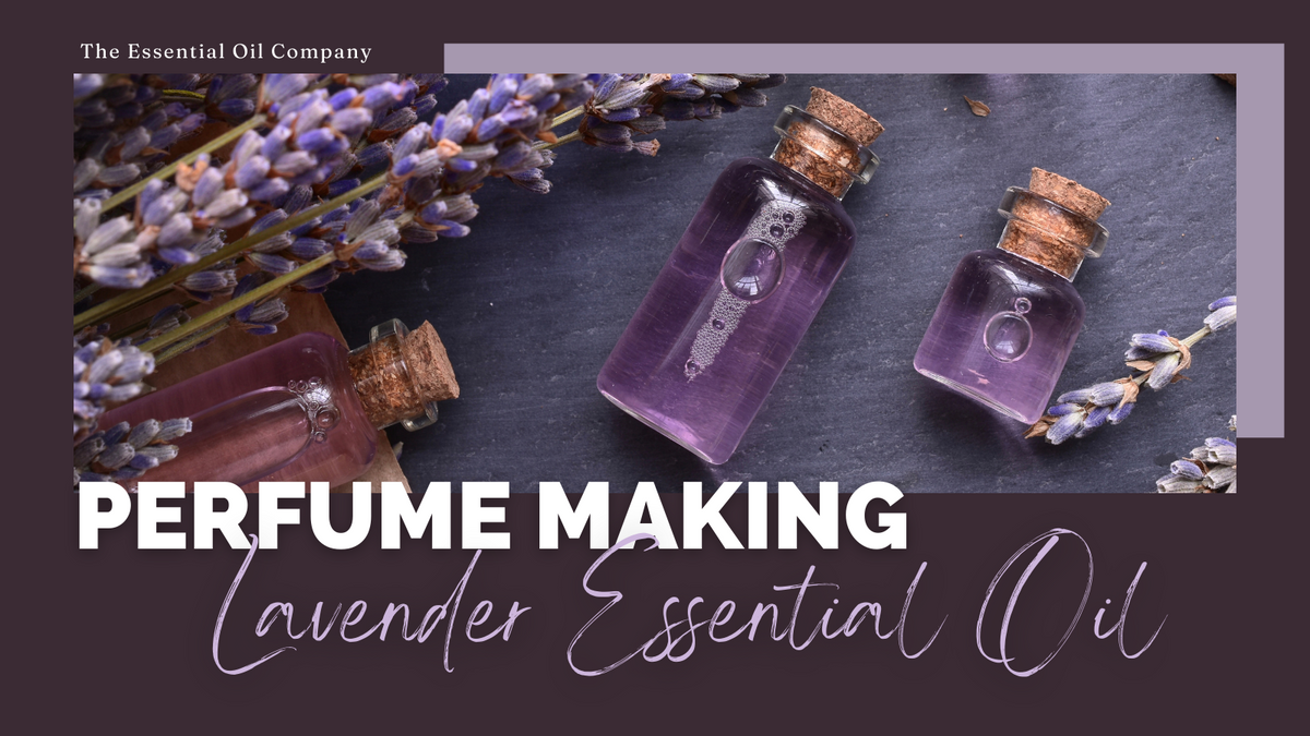 How to Make Your Own Signature Perfume With Essential Oils