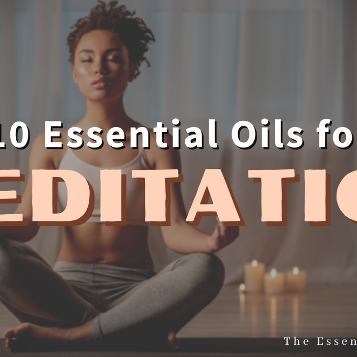 10 essential oils for meditation