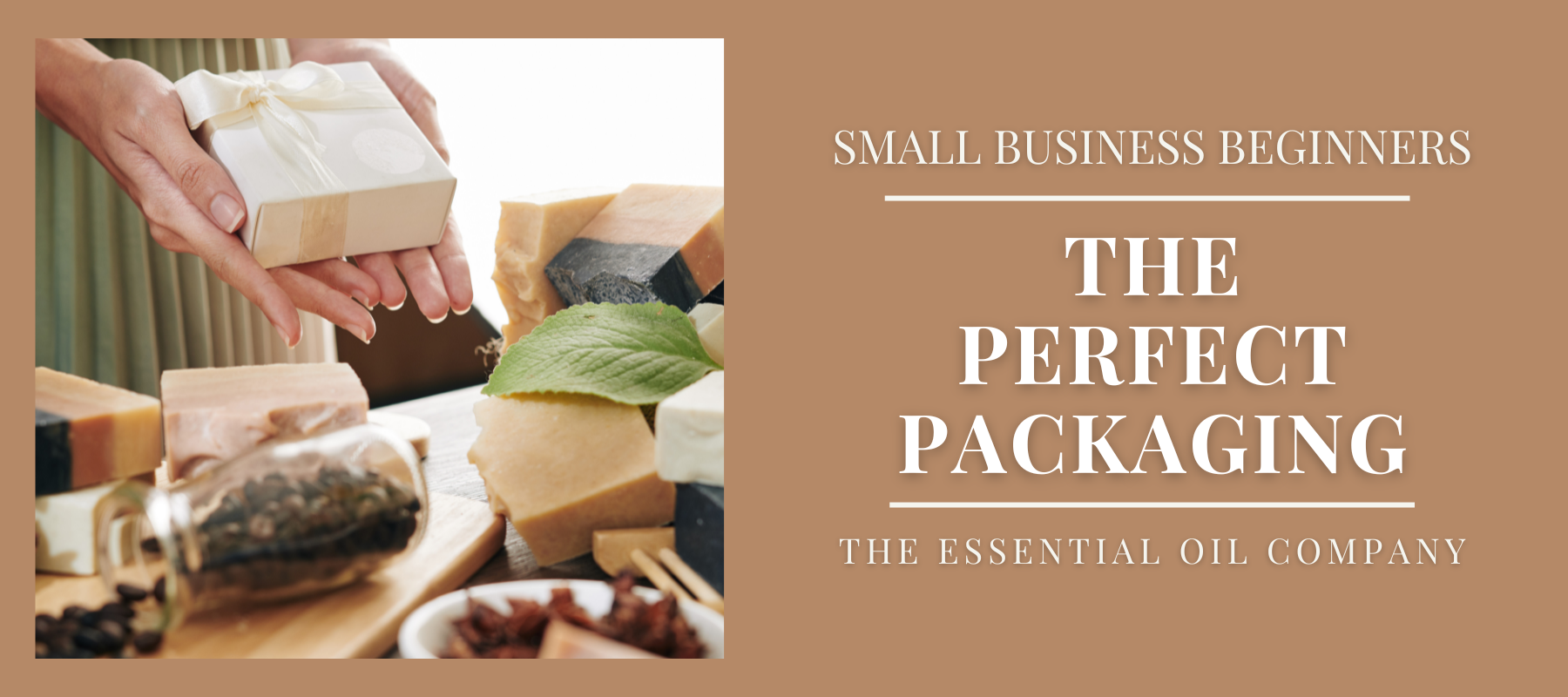 Small Business Beginners: The Perfect Packaging