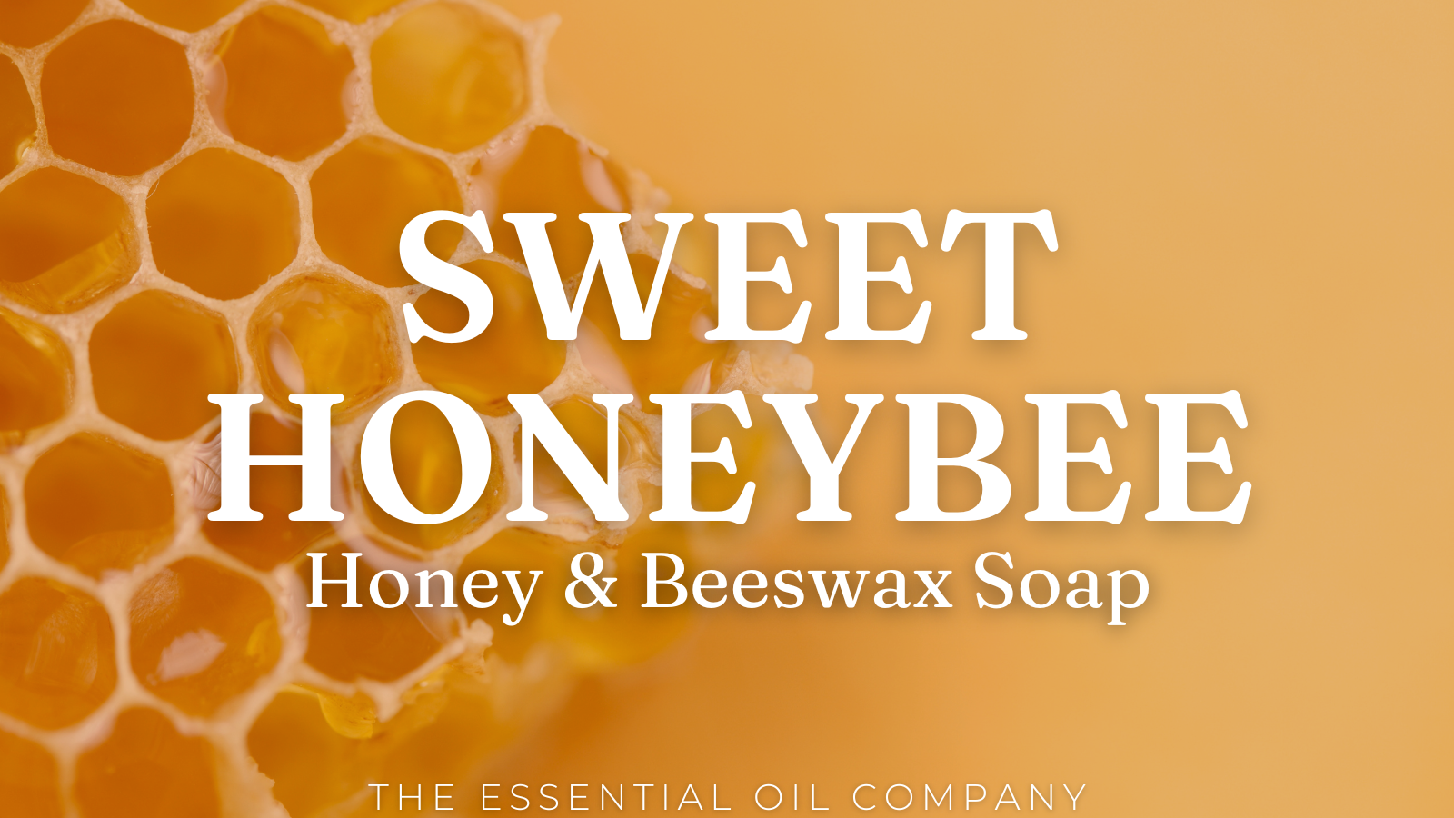 Sweet Honeybee: Honey & Beeswax Soap