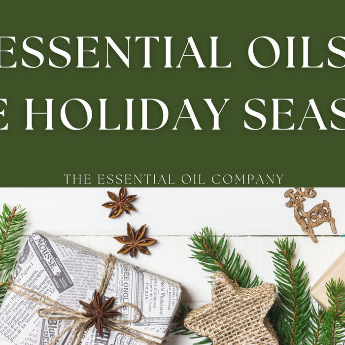 Top Essential Oils for the Holiday Season