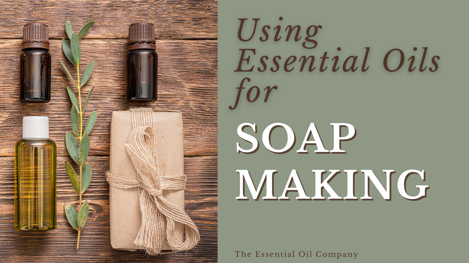 using essential oils for making soap. soap making soapmaking