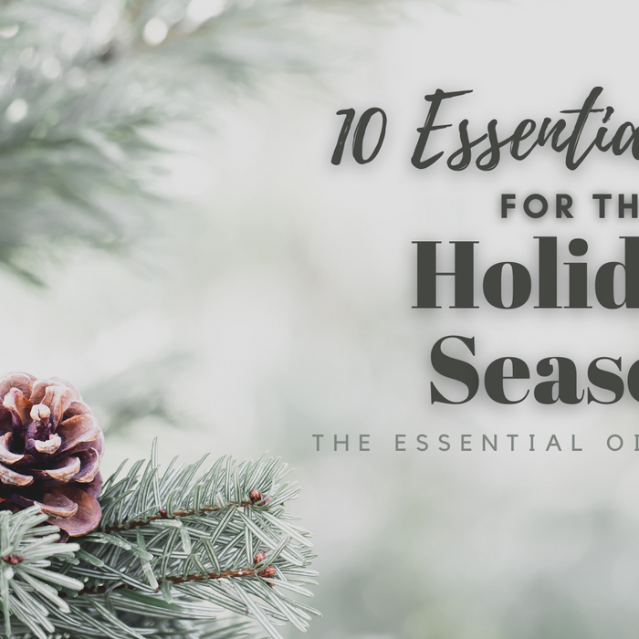 10 Essential Oil for the Holiday Season