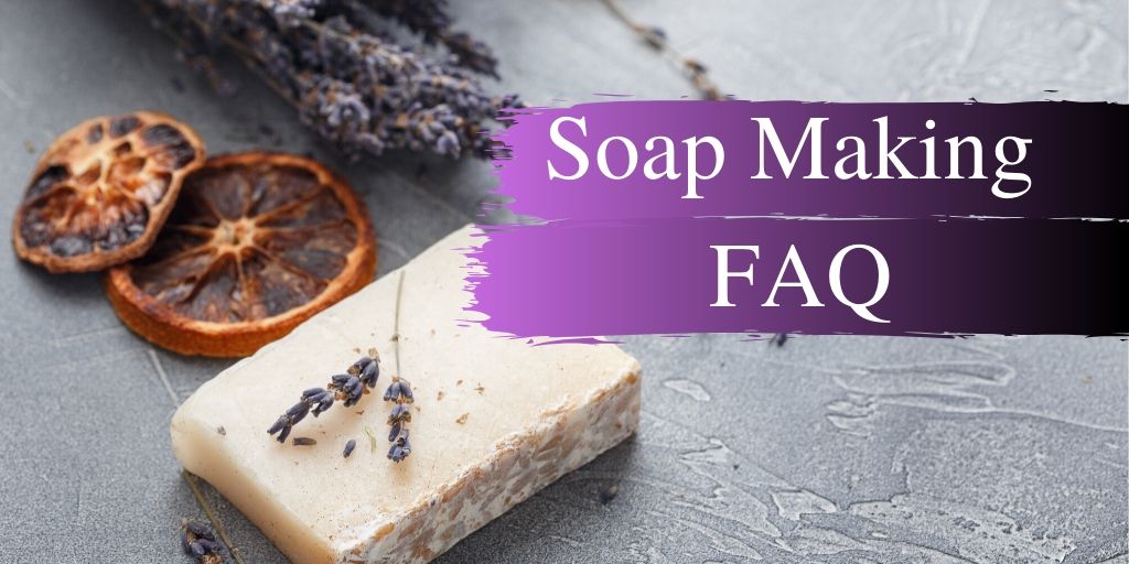 Soap Making FAQ: Lye, Methods, Superfat and Gel Phase – The Essential ...